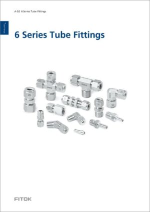 Fitok 6 Series Tube Fittings